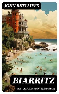 Produktbild: Biarritz (Historischer Abenteuerroman)