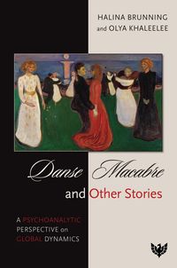 Produktbild: Danse Macabre and Other Stories : A Psychoanalytic Perspective on Global Dynamics