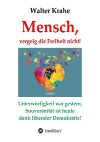 Produktbild: Mensch, vergeig die Freiheit nicht!