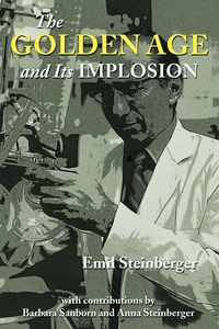 Produktbild: The Golden Age and Its Implosion