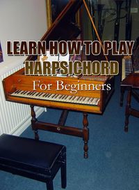 Produktbild: Learn How To Play Harpsichord For Beginners