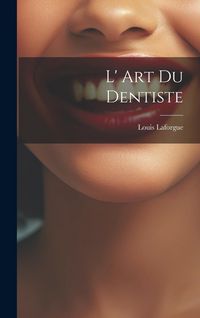 Produktbild: L' Art Du Dentiste