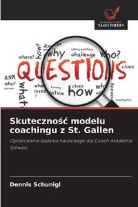 Produktbild: Skuteczno&iquest;&iquest; modelu coachingu z St. Gallen
