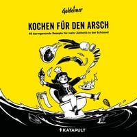 Produktbild: Kochen f&uuml;r den Arsch
