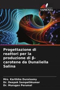 Produktbild: Progettazione di reattori per la produzione di &iquest;-carotene da Dunaliella Salina