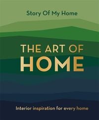 Bild vom Artikel Story Of My Home: The Art of Home vom Autor The Story Of My Home Team