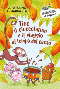 Produktbild: Tino il cioccolatino e il viaggio al tempo del cacao