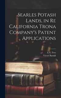Produktbild: Searles Potash Lands, in re California Trona Company's Patent Applications