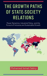 Produktbild: The Growth Paths of State-Society Relations