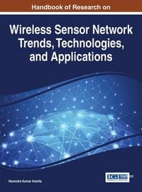 Produktbild: Handbook of Research on Wireless Sensor Network Trends, Technologies, and Applications
