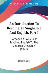 Produktbild: An Introduction To Reading, In Singhalese And English, Part 1
