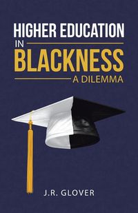 Produktbild: Higher Education in Blackness; A Dilemma