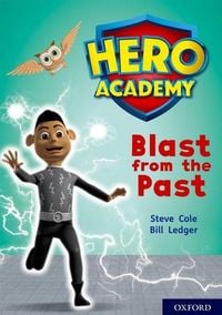 Produktbild: Hero Academy: Oxford Level 10, White Book Band: Blast from the Past