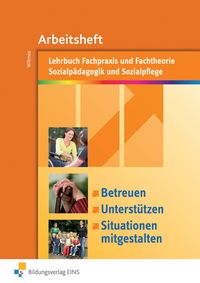 Produktbild: Betreuen, unterst&uuml;tzen, Situationen mitgestalten