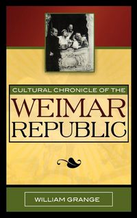 Produktbild: Cultural Chronicle of the Weimar Republic