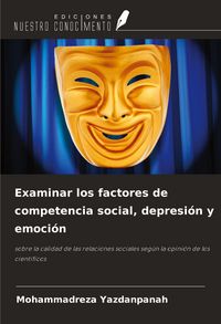 Produktbild: Examinar los factores de competencia social, depresi&oacute;n y emoci&oacute;n