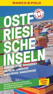 Produktbild: MARCO POLO Reisef&uuml;hrer Ostfriesische Inseln, Baltrum, Borkum, Juist, Langeoog, Norderney, Spiekeroog, Wangerooge