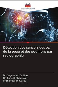 Produktbild: D&eacute;tection des cancers des os, de la peau et des poumons par radiographie