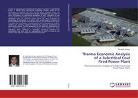 Bild vom Artikel Thermo Economic Analysis of a Subcritical Coal Fired Power Plant vom Autor Ravinder Kumar