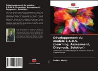 Produktbild: D&eacute;veloppement du mod&egrave;le L.A.D.S. (Learning, Assessment, Diagnosis, Solution)