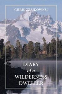 Produktbild: Diary of a Wilderness Dweller