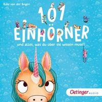 Produktbild: 101 Einh&ouml;rner und alles, was du &uuml;ber sie wissen musst!