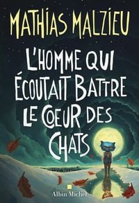 Produktbild: L'Homme qui &eacute;coutait battre le coeur des chats