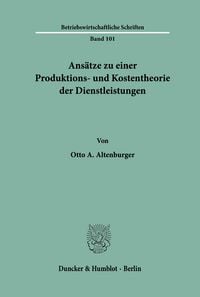 Produktbild: Ans&auml;tze zu einer Produktions- und Kostentheorie der Dienstleistungen.