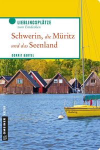 Produktbild: Schwerin, die M&uuml;ritz und das Seenland