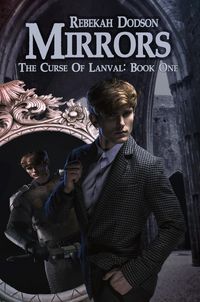 Produktbild: Mirrors (The Curse of Lanval, #1)