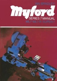Produktbild: Bradley, I: Myford Series 7 Manual