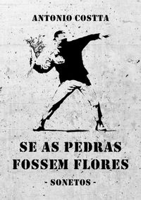 Produktbild: Se As Pedras Fossem Flores