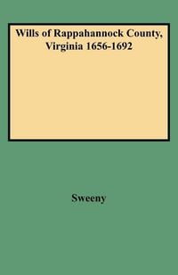 Produktbild: Wills of Rappahannock County, Virginia 1656-1692