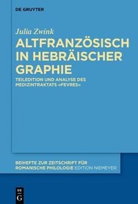 Produktbild: Altfranz&ouml;sisch in hebr&auml;ischer Graphie