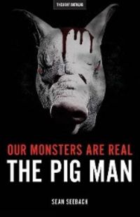 Produktbild: Our Monsters Are Real: The Pig Man