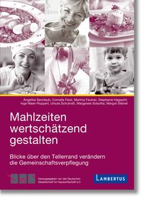 Produktbild: Mahlzeiten wertsch&auml;tzend gestalten