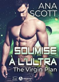 Produktbild: Soumise &agrave; l'Ultra - The Virgin Plan