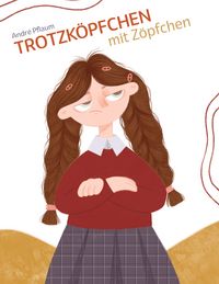 Produktbild: Trotzk&ouml;pfchen mit Z&ouml;pfchen