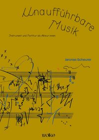 Produktbild: Unauff&uuml;hrbare Musik