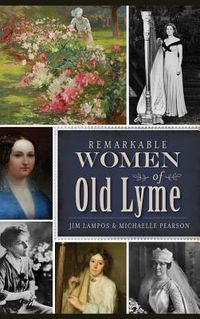 Produktbild: Remarkable Women of Old Lyme