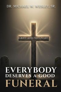 Produktbild: Everybody Deserves A Good Funeral