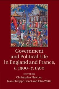 Produktbild: Government and Political Life in England and France, c.1300-c.1500