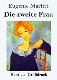 Produktbild: Die zweite Frau (Gro&szlig;druck)