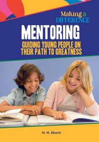 Produktbild: Mentoring, Guiding Young People on Their Path to Greatness