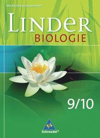LINDER Biologie 9/10. Schülerband. Mecklenburg-Vorpommern Antje Starke