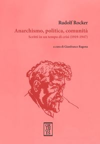 Produktbild: Anarchismo, politica, comunit&agrave;. Scritti in un tempo di crisi (1919-1947)