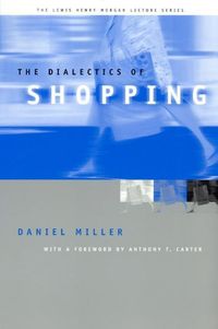 Produktbild: Miller, D: Dialectics of Shopping