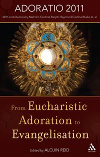 Produktbild: From Eucharistic Adoration to Evangelization