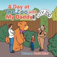 Produktbild: A Day at the Zoo with My Daddy