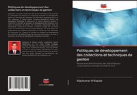Produktbild: Politiques de d&eacute;veloppement des collections et techniques de gestion